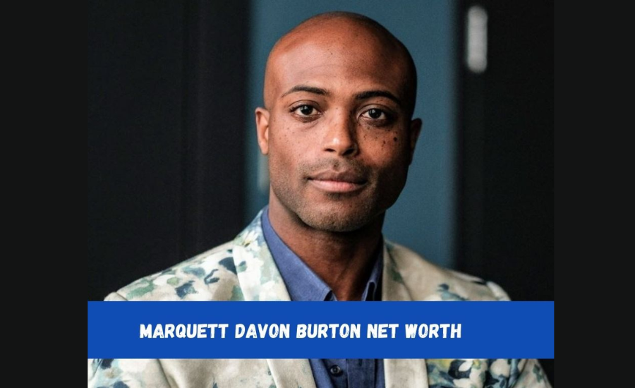 Marquett Davon Burton Net Worth: A Journey Of Entrepreneurial Success And Financial Growth